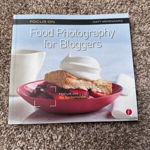 Focus on Food Photography for Bloggers Book